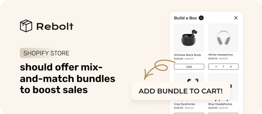 Why Every Shopify Store Should Offer Mix-and-Match Bundles to Boost Sales & Engagement